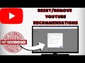 How To Reset/Remove YouTube Recommendations