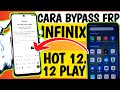 BYPASS FRP GOOGLE ACCOUNT INFINIX HOT 12. 12 PLAY‼️ DONE TANPA KOMPUTER