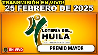 Resultado LOTERIA DEL HUILA del MARTES 25 de Febrero de 2025