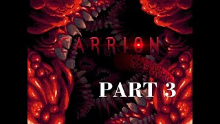CARRION Gameplay [1080p HD] PC Game [JACKGAMING] PART 3