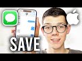 How To Save Messages On iPhone - Full Guide