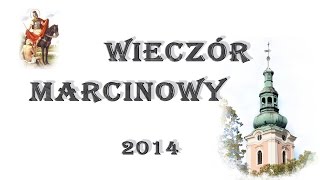 Wieczór Marcinowy 2014 - Siciny