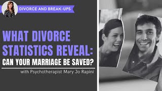 What Divorce Statistics Reveal: Can Your Marriage Be Saved?