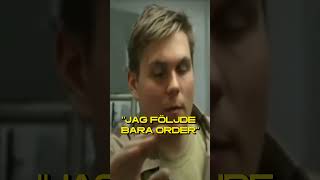 Jag följde bara order  #polis #militär #moral