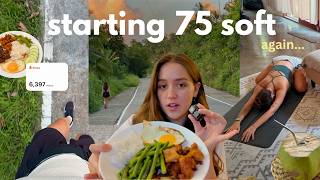 start 75 soft with me ⭐️ (workouts, walking, my rules)