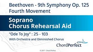 Beethoven's 9th Symphony Op 125 - 4th Movement - Ode to Joy - Soprano Chorus Rehearsal Aid