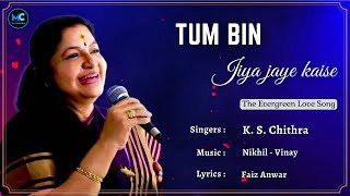 Tum Bin Jiya Jaye Kaise (Lyrics) - K.  S.  Chithra | Tum Bin | 90s Hits Love Romantic Songs