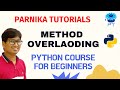 L 65: METHOD OVERLOADING | POLYMORPHISM |  PYTHON COURSE FOR BEGINNERS