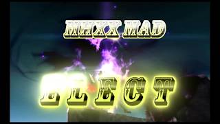 【MHXX】ELECT【MAD】