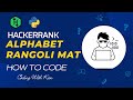 Alphabet Rangoli Mat with Python | HackerRank Challenge | Problem Solving | KienDevPro