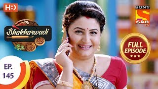 Bhakharwadi - Ep 145 - Full Episode - 30th August, 2019