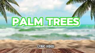 AuzzieSauceBeatz - Palm Trees (Lyric Video)