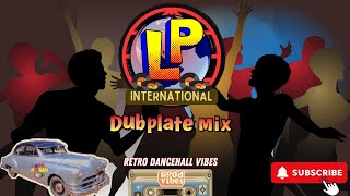 LP Int. Classical Retro Dubplate Mix 🔊🎼🎵🎧🎶🎤🔊 Back To Basics 07 #exclusive #dubplate