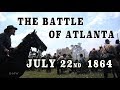 Civil War - The Battle For Atlanta Pt. 3 - JULY 22nd, 1864 