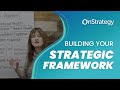 Building Your Strategic Framework