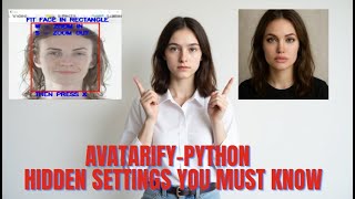 "Perfect Avatarify Python Results: Hidden Settings You Must Know!"