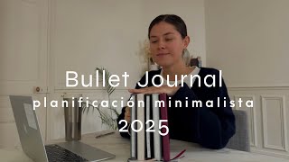 Planificación Minimalista para 2025 🗓️📖 | consejos y errores con el método Bullet Journal