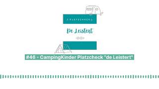 #46 - CampingKinder. Platzcheck de Leistert - CampingKinder - Der Podcast für Camping Familien