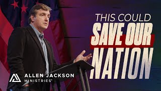 Confronting the Root of America's Problem | Allen Jackson Ministries