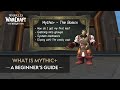 Beginner's Guide to Mythic+ Dungeons in WoW | Tips for New Players