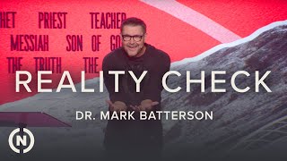 Jesus: Reality Check - Dr. Mark Batterson