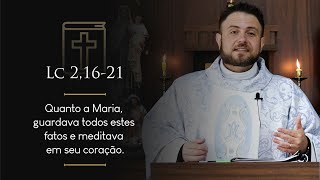 Homilia Diária | Quarta-feira - Solenidade de Santa Maria, Mãe de Deus (Lc 2,16-21)