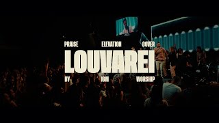 LOUVAREI (Cover) Elevation Worship | PRAISE - ICM Worship