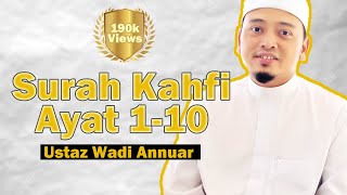 Download Mp3 Ustaz Wadi Anuar Bacaan Surah Al Kahfi Ayat 1-10 | Pelindung Fitnah Dajjal (dengan Terjemahan)
