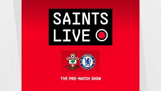 Southampton vs Chelsea | SAINTS LIVE: The Pre-Match Show