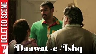 Deleted Scene:5 | Daawat-e-Ishq | Kya Chahiye Tujhe? | Aditya Roy Kapur | Parineeti Chopra