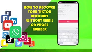 How To Recover Your TikTok Account Without Email Or Phone Number