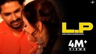L.P (Official Video) Lovely Nirman & Parveen Bharta | New Punjabi Songs | Latest Punjabi Songs