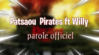 Patsaou  Pirates  feat Willy ( lyrics officiel )