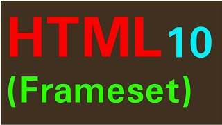 HTML Tutorial 10: Frameset Tag & Frame Tag in HTML | For Beginners in Hindi