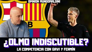 ¿DEBERÍA SER DANI OLMO TITULAR INDISCUTIBLE EN EL BARCELONA? ¿QUÉ PASA CON GAVI Y FERMÍN? MI OPINIÓN