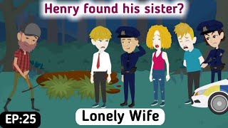 Lonely Wife: Part 25 | English Simple Stories