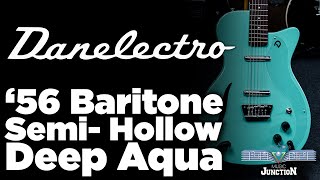 Music Junction: Danelectro '56 Baritone Semi Hollow Deep Aqua Dolphin Head