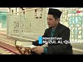 TAZKIRAH RAMADHAN | PENGERTIAN NUZUL AL-QURAN