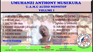 Umuhanzi Anthony MUSEKURA   UAMC Audio Nonstop 2024, Volume I