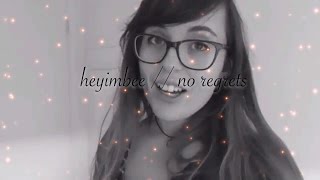 heyimbee // no regrets