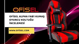 Ofisel Alpha Fab1 Kumaş Serisi Oyuncu Koltuğu- En Uygun Kumaş Oyuncu Koltuğu