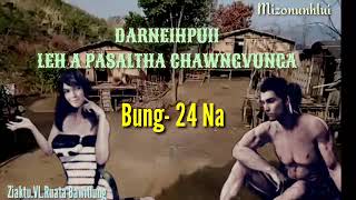 DARNEIHPUII LEH A PASALTHA CHAWNGVUNGA Bung- 24