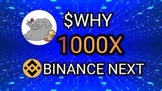 💥WHY COIN PRICE PREDICTION || WHY COIN BINANCE LISTING || 1000X SOON 🚀🚀🚀