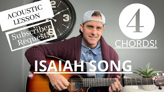 Isaiah Song (feat. Chandler Moore) || Maverick City Music || Acoustic Guitar Lesson/Tutorial [EASY]