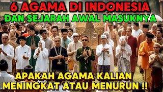 MENGEJUTKAN ! Inilah 6 Agama Yang Mengalami Penaikan Dan Penurunan Di Indonesia. Toleransi Beragama.