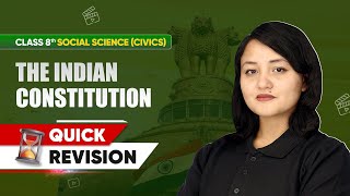 Class 8 Civics | Chapter-wise Quick Revision | The Indian Constitution Chapter 1