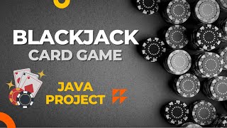 BlackJack-Card Game Java Project