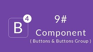 [Learn Bootstrap 4] #9 : Component ( Buttons & Buttons Group )