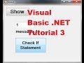 Visual Basic .NET Tutorial 3 - Using If then Else Statements in Visual Basic