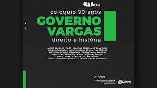 Estado Novo: direitos, violações e censura - Colóquio 90 anos do Governo Vargas | 04